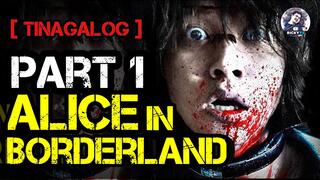 ALICE IN BORDERLAND: Part 1 | Tinagalog | Movie Explained in Tagalog | October 8, 2021