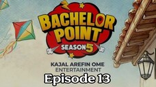 Bachelor Point Season 5 Episode 13 | Full Episode HD Bangla | Bangle Natok