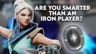 Valorant Lightning Quiz #3 - Are you smarter than an Iron Player?