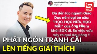 Diễn viên Tùng Dương đề nghị bỏ câu 'Học, học nữa, học mãi' khỏi sách giáo khoa