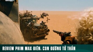 REVIEW PHIM MAX Đ.IÊN: “ CON ĐƯỜNG TỬ THẦN “ [ Phần 9 ] #reviewphimhaynhat