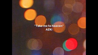 【オリジナルソング】Take me to Heaven / AZKi【連れて行って、あのメロディへ】