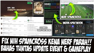 FIX SPAMCROSS KENA NERF!! BAHAS TUNTAS SEMUA UPDATE EVENT & GAMEPLAY, SPECTATOR EA SPORT FC MOBILE