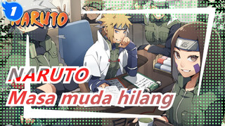 NARUTO|Tidak Akan Ada Lagi Masa Muda, Dan Ikatan Yang Mengikat Kita Akan Selamanya_1