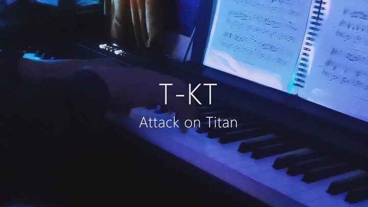 T-KT | Attack on Titan | ผ่าพิภพไททัน | Piano |
