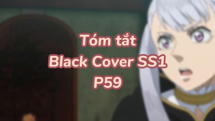 Tóm tất: Black Cover Season 1 ( P56 )| #anime #blackcover