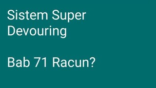 SISTEM SUPER DEVOURING 71-75