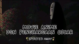 KESUKSESAN ANIME MOVIE SPIRITED AWAY