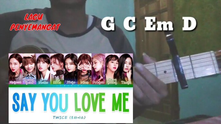 Tutorial Gitar Twice Say you love me