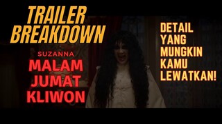 Trailer Breakdown Film Suzanna Malam Jumat Kliwon!
