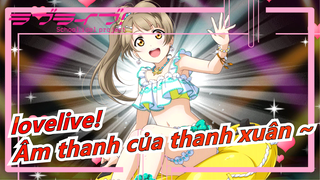 [lovelive! MAD] Mừng sinh nhật Minami - Cuối cùng sẽ nghe được âm thanh của thanh xuân