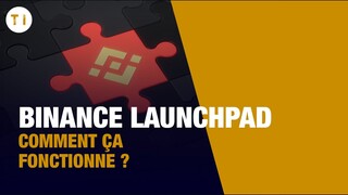 Binance Launchpad:  Comment ça fonctionne ? (Tutoriel complet)