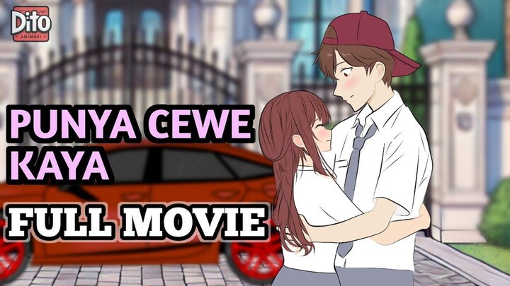 PUNYA CEWE KAYA FULL MOVIE  Animasi Sekolah