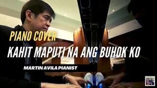 Kahit Maputi na ang Buhok Ko | by Sharon Cuneta | Martin Avila  Piano