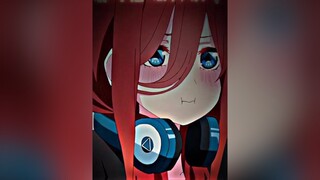 Trả lời  Miku của con đây con:)) anime animeedit xuhuonganime gotobunnohanayome nakanomiku fyp