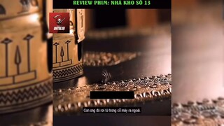 Tóm tắt phim: Nhà kho số 13 p1 #reviewphimhay