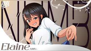 Ijiranaide, Nagatoro San「AMV」- Numb