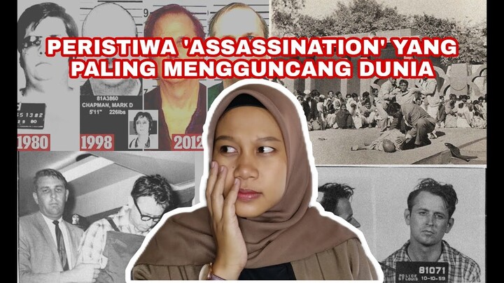 PERISTIWA 'ASSASSINATION' YANG PALING MENGGUNCANG DUNIA