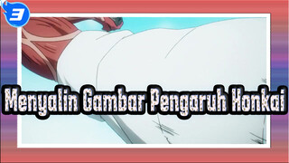 Menyalin Gambar Pengaruh Honkai_3