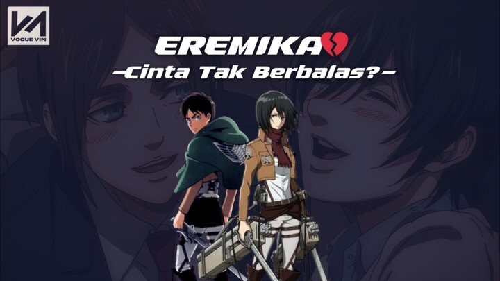 Cinta Tak Berbalas? - EreMika💔💔💔