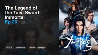 The Legend of the Taiyi Sword Immortal Episode 20 Subtitle Indonesia