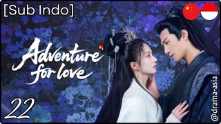 [Sub Indo] Adventure of Love – Eps. 22 (2025)