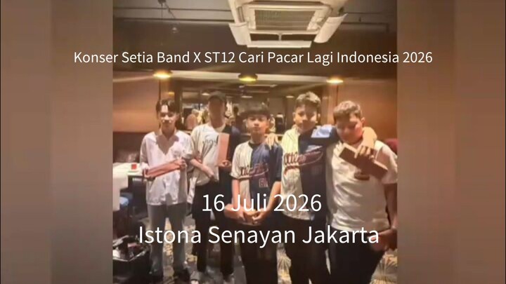 Konser Setia Band X ST12 Cari Pacar Lagi Indonesia 2026 Part 1