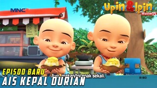 FULL Episod Baru Upin & Ipin Musim 15 - Ais Kepal Durian | Upin Ipin Terbaru 2021