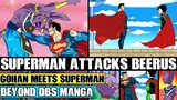 Beyond Dragon Ball Super: Superman Attacks Beerus After Meeting Gohan In The DBS Timeline!