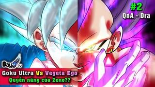 【QnA】Goku Instinct Solo Vegeta Ego -  Quyền năng nhỏ bé của Zeno? 【Phần 2】