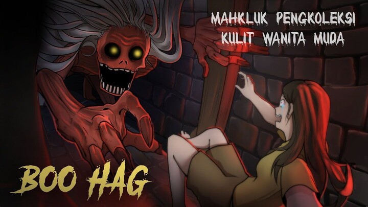 Legenda BOO HAG - Mahkluk Hobby Koleksi Kulit Wanita #HORORMISTERI _ Kartun Hant