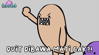 Duit Gak Dibawa Mati