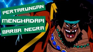 PERTARUNGAN MENGHADAPI BARBA NEGRA - ONE PIECE [AMV]