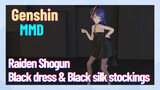 [Genshin  MMD  Raiden Shogun]  Black dress & Black silk stockings