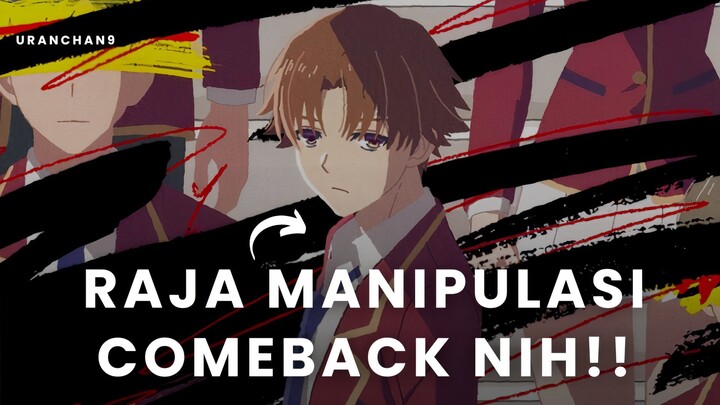 COMEBACK LAGI NIH, SI RAJA MANIPULASI AYANOKOJI SEASON 4!! 🫢