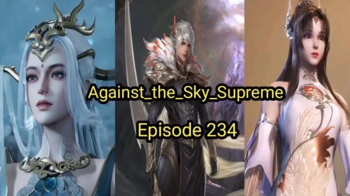 Against_the_Sky_Supreme Episode 234