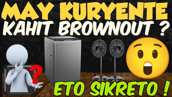 HINDI NA USO BROWNOUT PAG MERON KA NITO !