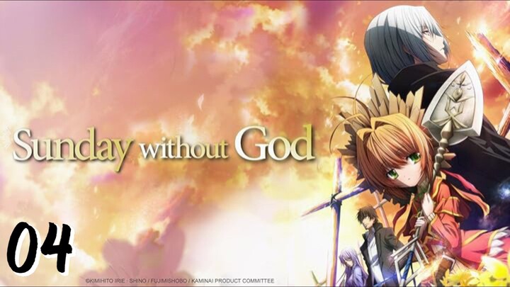 [EP04]Kamisama no Inai Nichiyōbi