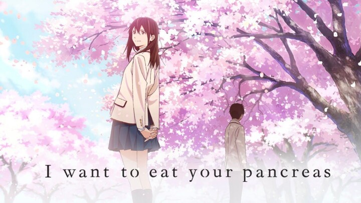 i want to eat your pancreas (kimi no suizou wo tabetai)