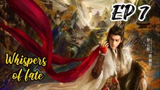 [ENG] EP 7 Whispers of fate