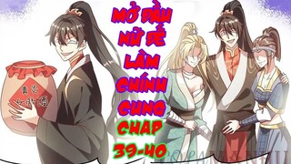 Mở Đầu Nữ Đế Làm Chính Cung | Xuyên Không Liền Trở Thành Thân Vương Siêu Cấp Chap 39 -40