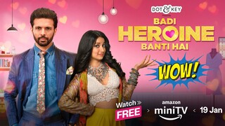 Badi Heroine Banti Hai Season 01 Episode (01+07) Hindi Dubbed Full Romance Thilar Web Series