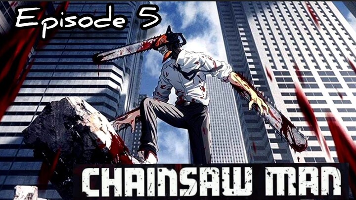 CHAINSAW MAN Ep.5