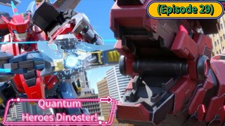 Quantum Heroes Dinoster (Season 2) (Episode 29)