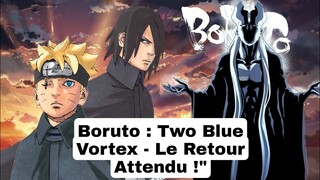 Des Nouvelles Passionnantes pour les Fans de Boruto - Two Blue Vortex Dévoilé