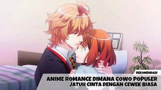 Rekomendasi anime romance dimana cowok populer jatuh cinta dengan cewek biasa