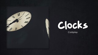 Coldplay - Clocks (Lyrics)