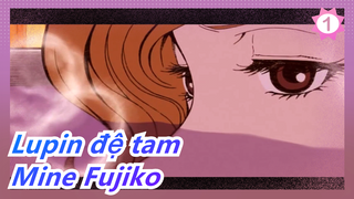 Lupin đệ tam|【Mine Fujiko】Người phụ nữ tuyệt vời!_1