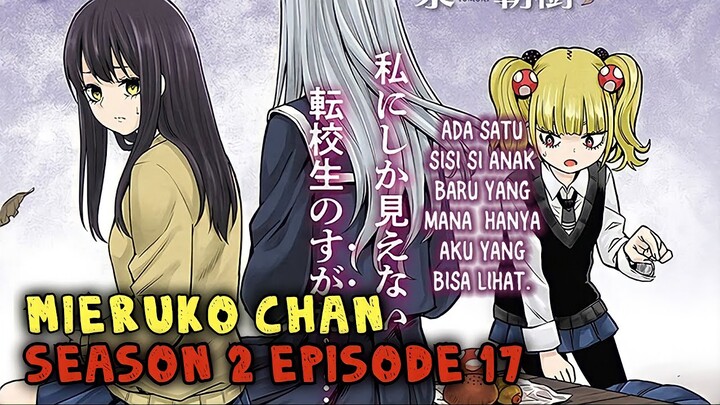 Mieruko Chan Season 2 Episode 17 || Manga Chapter 41 || Gadis Yang Bisa Melihat Hantu