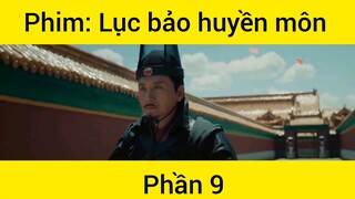 Phim: Lục bảo huyền môn #9